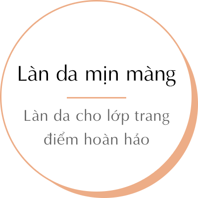 Làn da mịn màng - Làn da cho lớp trang điểm hoàn hảo